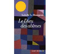 Le Dieu des abîmes: À l'écoute des âmes brisées
