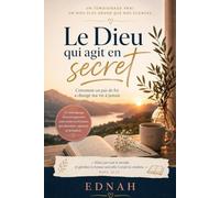 Le Dieu qui agit en secret