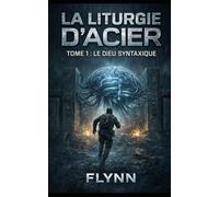 Le Dieu Syntaxique: Quand le confort devient une arme (LA LITURGIE D'ACIER)