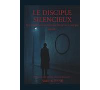 Le Disciple Silencieux: Les Confins de la Pensée Radicale (Les Esprits Déviants)