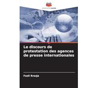 Le discours de protestation des agences de presse internationales