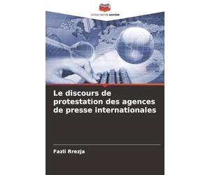 Le discours de protestation des agences de presse internationales