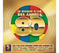 Le Disque d'Or des Annees 80