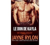 Le Don de Kayla (Des Hommes Outillés: Équipage d’Origine)