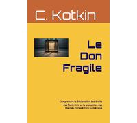 Le Don Fragile: Comprendre la Déclaration des droits des États-Unis et la protection des libertés civiles à l’ère numérique