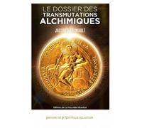 Le dossier des transmutations alchimiques, un livret de Jacques Grimault