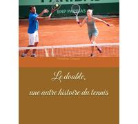 Le double, une autre histoire du tennis