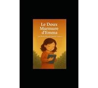 Le doux murmure d'Emma (Les Petits Pas de Lumière)