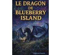 Le dragon: de Blueberry Island