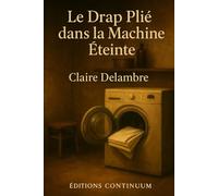 Le Drap Plié dans la Machine Éteinte