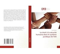 Le droit à la sécurité humaine dans le système juridique de l'UA