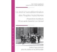 Le droit à l'autodétermination des Peuples Autochtones: Perspectives et pratiques 100 ans après Deskaheh Levi General (14)