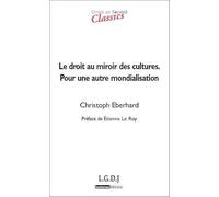 le droit au miroir des cultures - pour une autre mondialisation
