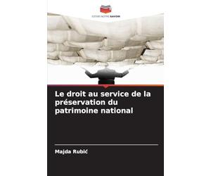 Le droit au service de la préservation du patrimoine national