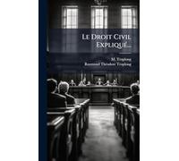 Le Droit Civil ExpliquÃ(c)...