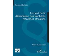 Le droit de la délimitation des frontières maritimes africaines