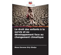 Le droit des enfants à la survie et au développement face au changement climatique
