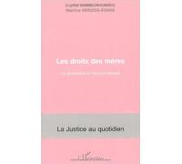 Le droit des mères : La grossesse et l'accouchement de Sophie Gamelin-Lavois,Martine Herzog-Evans ( 1 novembre 2003 )