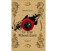 Le Due Ridenti Corti - Tomo 2 (La Saga dei Dieci Araldi)