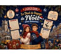 Le Duel de Voyage de Noël pour Amoureux: 24 Jeux et Défis en Couple | Duels et Moments à Deux pour Calendrier de l’Avent