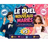 Le Duel des Nouveaux Mariés: Jeux, Quiz & Défis pour Couples - Testez votre complicité, riez ensemble et créez de nouveaux souvenirs