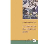 Le durkheimisme dans l'entre-deux-guerres