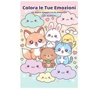 Le Emozioni Kawaii - Libro da Colorare per Bambini: 40 scene adorabili per aiutare i bambini a riconoscere e comprendere le emozioni