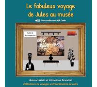 Le fabuleux voyage de Jules au musée
