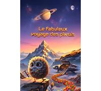 Le fabuleux voyage des piwuis