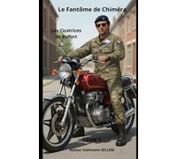 LE FANTÔME DE CHIMERA: Les cicatrices de Belfort: 1