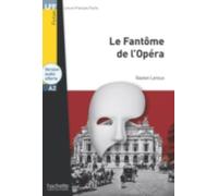 Le Fantome de l'Opera - Livre & audio telechargeable: Le Fantôme de l'Opéra - LFF A2