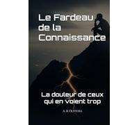 Le Fardeau de la Connaissance: La douleur de ceux qui en voient trop
