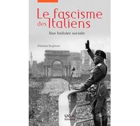 Le fascisme des Italiens: Une histoire sociale