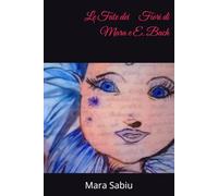 Le Fate dei Fiori di Mara e E. Bach (Le Fate di Mara e E. Bach)
