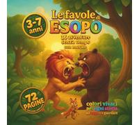 Le Favole di Esopo: 36 Avventure senza tempo (Le Avventure di Piccola Stella (di Goro Gorilla))