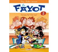Le Fayot T02 - C'est pas lui ! C'est moi ! (2)