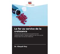 Le fer au service de la croissance: Anémie des adolescents et programme de supplémentation hebdomadaire en fer et en acide folique dans les écoles indiennes
