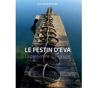 Le festin d'Eva: La passion de la vannerie