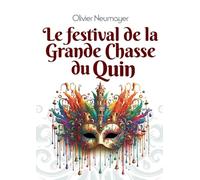Le festival de la Grande Chasse du Quin