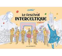 Le Festival Interceltique de Lorient