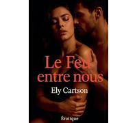 Le feu entre nous
