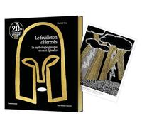 Le feuilleton d'Hermès - collector 20 ans: La mythologie grecque en cent épisodes