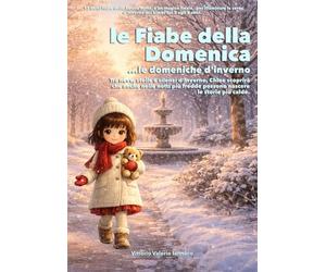Le Fiabe della Domenica ...le domeniche d'inverno (Chloe cresce felice)