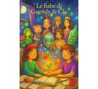 Le fiabe di Guendy & Cla