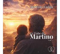 Le Fiabe di Martino: Vol. 1