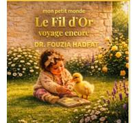 Le Fil d’Or voyage encore (Mon Petit Monde)