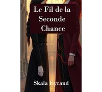 Le Fil de la Seconde Chance: livre fantasy romance lesbienne