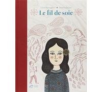 Le fil de soie