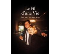 Le fil d'une vie: Dans leurs pas, à ma façon