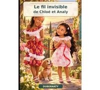 LE FIL INVISIBLE DE CHLOE ET ANALY
